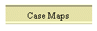 Case Maps